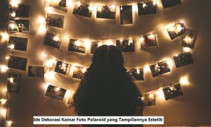 Ide Dekorasi Kamar Foto Polaroid yang Tampilannya Estetik Ide Dekorasi Kamar Foto Polaroid yang Tampilannya Estetik